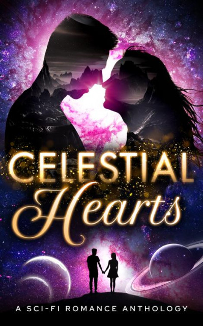 Celestial Hearts: A Sci-Fi Romance Anthology - Tracy Cooper-Posey F24d5bb5dddc341f721900992bacd358