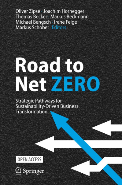 Road to Net Zero: Strategic Pathways for Sustainability-Driven Business Transforma... C0789023b9005a5ac7e7586d37b2955a