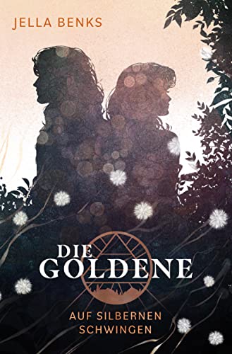 Jella Benks - Die Goldene - Auf silbernen Schwingen: Dystopische Liebesgeschichte