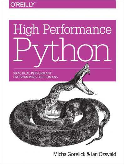 High Performance Python: Practical Performant Programming for Humans - Micha Gorelick 17d874df58ddb09ffc1fe67240f8a673