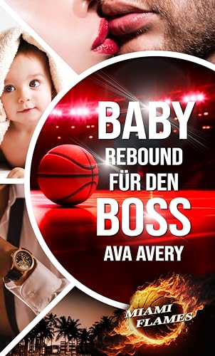 Ava Avery - Baby Rebound f&uuml;r den Boss