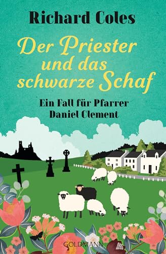 Coles, Richard - Ein Fall f&uuml;r Pfarrer Daniel Clement 2 - Der Priester und das schwarze Schaf