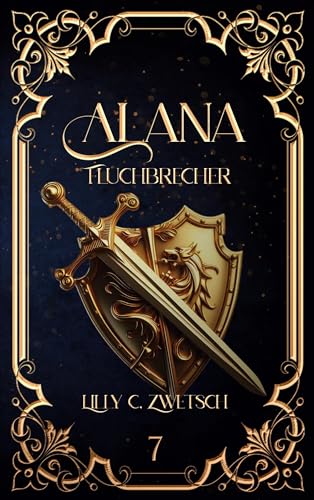 Lilly C. Zwetsch - Alana: Fluchbrecher (Misfits 7)