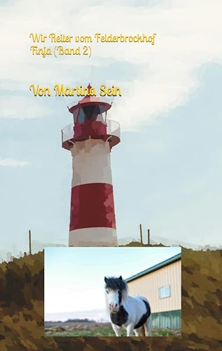 Cover: Martina Sein - Wir Reiter vom Felderbrockhof: Finja