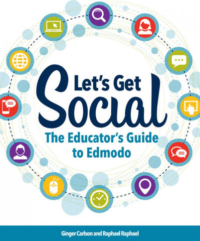 Let's Get Social: The Educator's Guide to Edmodo - Ginger Carlson F7767c582871614a81ed260e71ee56cd