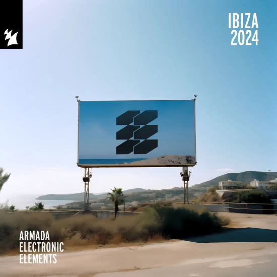 Armada Electronic Elements - Ibiza 2024 + Extended Versions