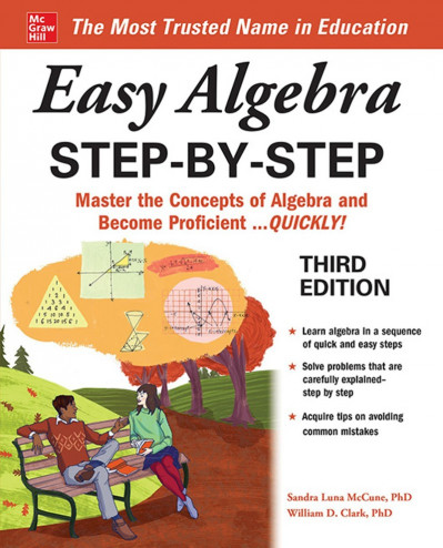 Easy Algebra Step-by-Step, Third Edition - Sandra Luna McCune