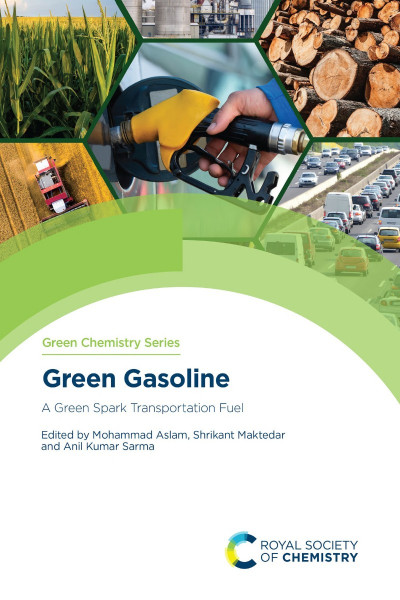 Green Gasoline: A Green Spark Transportation Fuel - Mohammad Aslam  031656f95c6cf88872f153186ccf741c