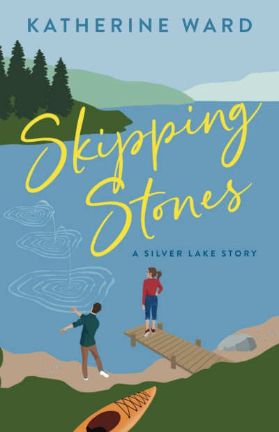 Skipping Stones: A Silver Lake Story - Katherine Ward 9a2d49f0ed275157e82f399bfddce126