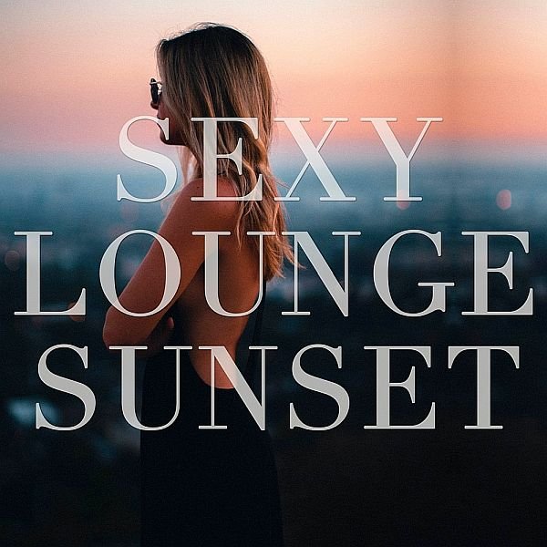 Sexy Lounge Sunset (Mp3)