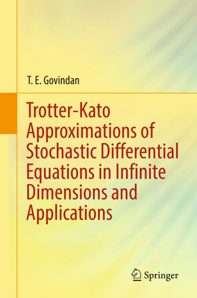 Trotter-Kato Approximations of Stochastic Differential Equations in Infinite Dimen... 11d73849c755c217e375f16f9c1ecace