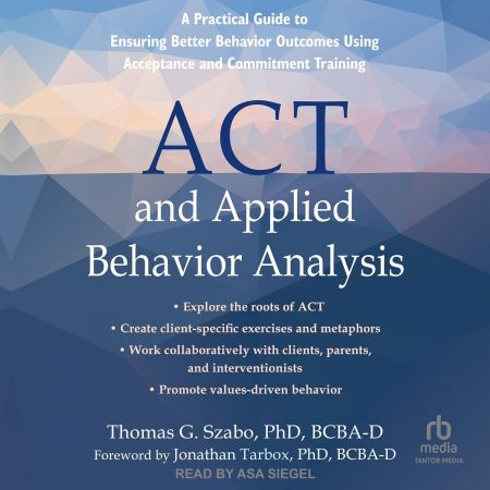 ACT and Applied Behavior Analysis (Audiobook)