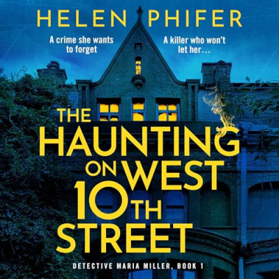 The Haunting on West 10th Street: A totally gripping supernatural crime thriller -... Ebbb3ecf8dd1d57f85297f4551b164fe