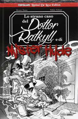 Topolino Limited De Luxe Edition 01 - Lo strano caso del Dottor Ratkyll e di Mister Hyde (Panini ...