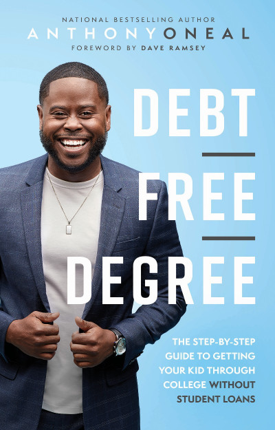 Debt-Free Degree: The Step-by-Step Guide to Getting Your Kid Through College Witho... 3058137d6fbb0abcf97fd34843934428