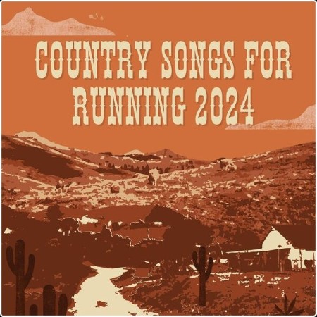 Various Artists - Country Songs For Running 2024 (2024) Mp3 320kbps  D8478db758b68e82922250070ab05407