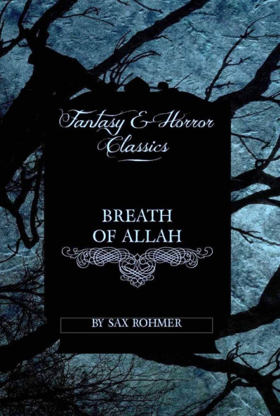 Breath of Allah - Sax Rohmer 5ad863798ce88f072d8ae5fd1089cb10