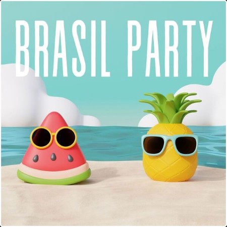 Various Artists - Brasil Party (2024) Mp3 320kbps  F308ffa7c76057c340cea230316ef628