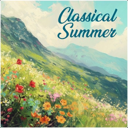 Various Artists - Classical Summer (2024) Mp3 320kbps  8d2179e20449fcee9bee4edb9f5d7984