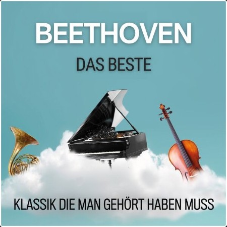 Various Artists - Beethoven Das Beste - Klassik die man gehört haben muss (2024) Mp3 320kbps  91263639dfac7c9eb5fe9cb8a9913fce