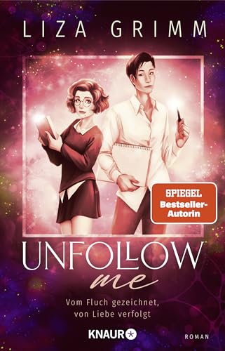 Grimm, Liza - Unfollow me - Vom Fluch gezeichnet, von Liebe verfolgt