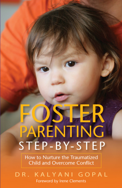 Foster Parenting Step-by-Step: How to Nurture the Traumatized Child and Overcome C... D2d1d99e167fc16edbf9ea52cb699527