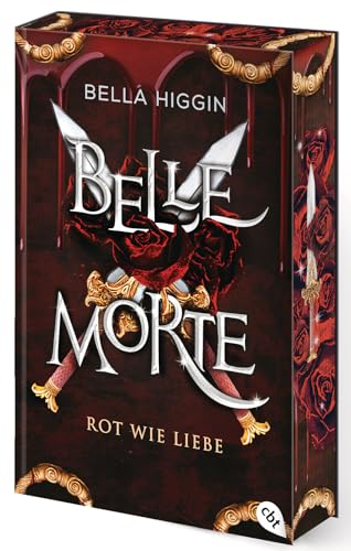 Higgin, Bella - Die Belle Morte-Reihe&ldquo; 2 - Belle Morte - Rot wie Liebe