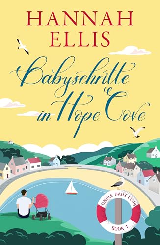 Hannah Ellis - Babyschritte in Hope Cove