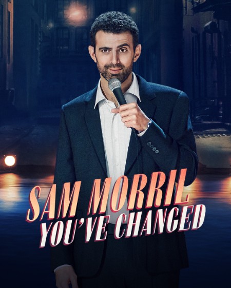 Sam Morril Youve Changed (2024) 1080p WEB H264-AccomplishedYak