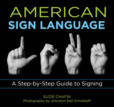 Knack American Sign Language: A Step-by-Step Guide to Signing - Suzie Chafin 84442f663d891d8f71d655656c1d7a8d