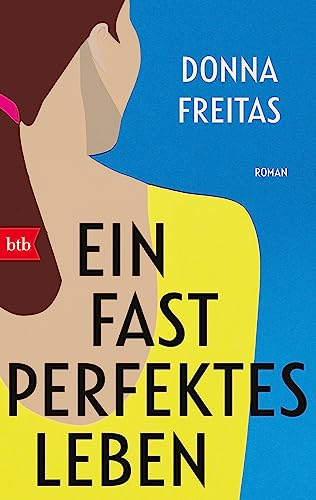 Cover: Freitas, Donna - Ein fast perfektes Leben