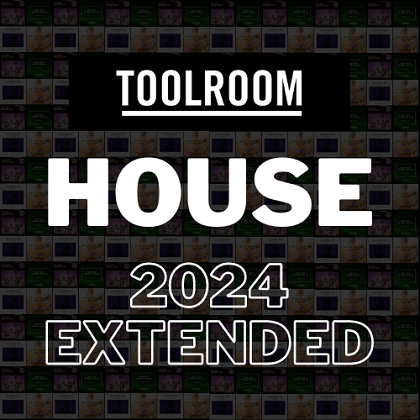 TOOLROOM HOUSE JULY 2024 EXTENDED