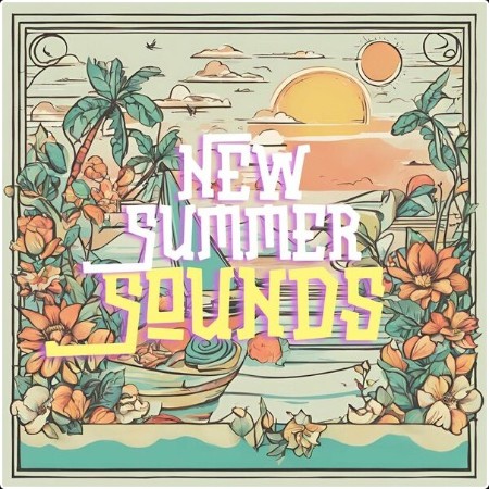 Various Artists - New Summer Sounds (2024) Mp3 320kbps  Cee50e496e0df75da5658b46a6f26dc2