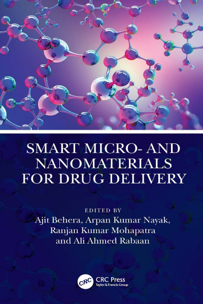 Smart Micro- and Nanomaterials for Pharmaceutical Applications - Ajit Behera  E1c6a5f9e5e93830d249418419aa82c6