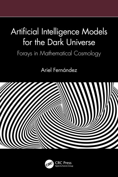 Artificial Intelligence Models for the Dark Universe: FoRays in Mathematical Cosmo... A49793de6beb5cabf844b9a61c35acdb