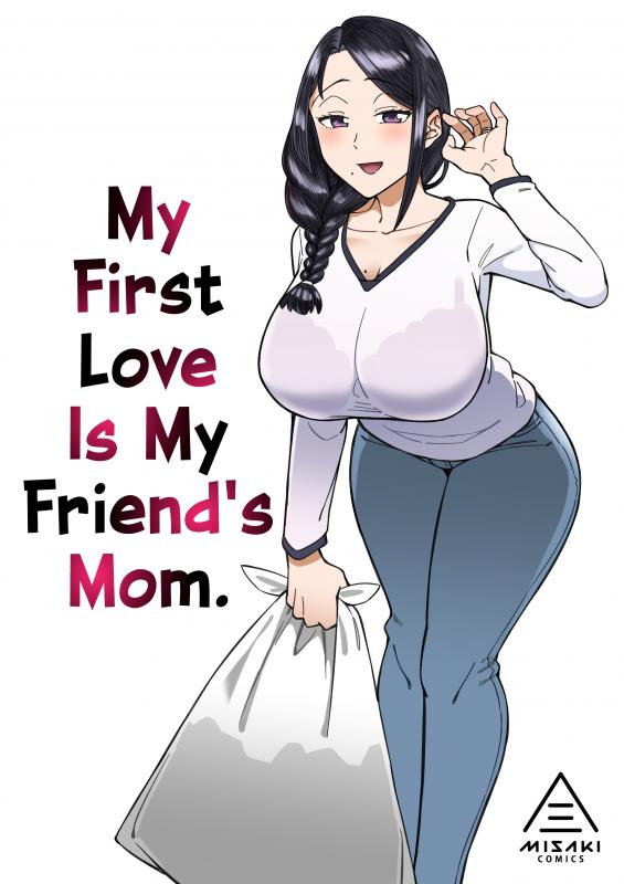 [Misaki (Akutenkou)] Hatsukoi no Hito wa, Tomodachi no Mama. | My First Love Is My Friend's Mom. [English] Hentai Comics