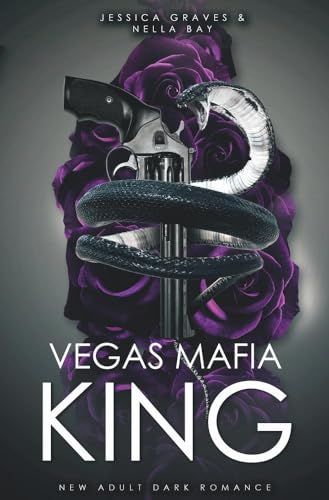 Jessica Graves - Vegas Mafia King: New Adult Dark Romance