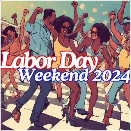 Various Artists - Labor day weekend 2024 (2024) Mp3 320kbps  527553921dd8c68763aa7895623e2d0b