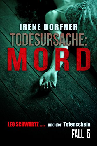 Cover: Irene Dorfner - Todesursache - Mord