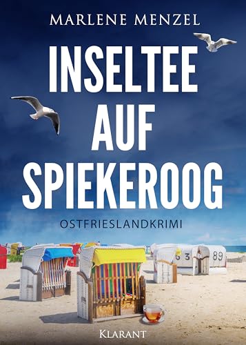 Menzel, Marlene - Anke Petersen und Reik B&uuml;ttner ermitteln 3 - Inseltee auf Spiekeroog