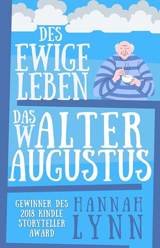 Cover: Lynn, Hannah - Das ewige Leben des Walter Augustus
