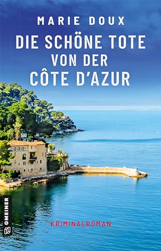 Marie Doux - Die sch&ouml;ne Tote von der C&ocirc;te dAzur