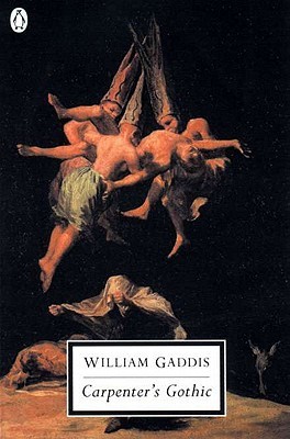 Carpenter's Gothic - William Gaddis 9ecdad74ca352ad57cf244c21a422c66