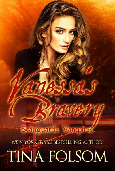 Vanessa's Bravery - Tina Folsom 343a94150b291e1921542713f3c75f67