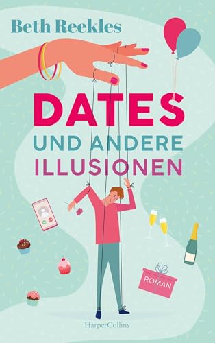 Cover: Reekles, Beth - Dates und andere Illusionen