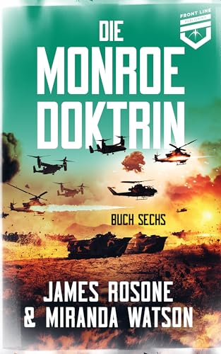 Cover: James Rosone - Die Monroe Doktrin: Buch Sechs