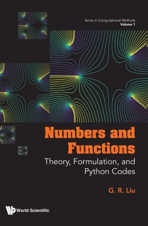 Numbers and Functions: Theory, Formulation, and Python Codes