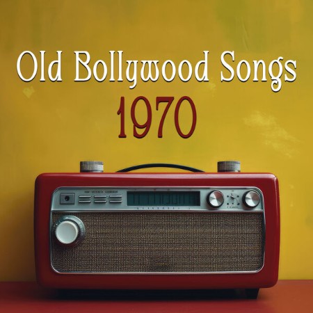 VA - Old Bollywood Songs - 1970 2024