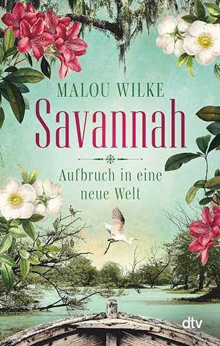 Wilke, Malou - Die Siedler-Saga 1 - Savannah - Aufbruch in eine neue Welt