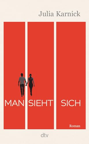 Cover: Karnick, Julia - Man sieht sich